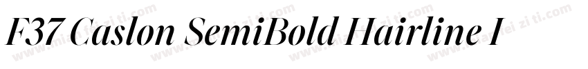 F37 Caslon SemiBold Hairline Italic字体转换